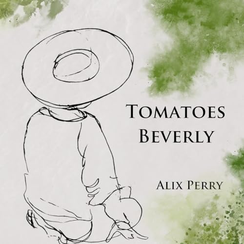 Tomatoes Beverly von Querencia Press, LLC