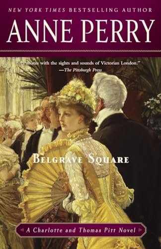 Belgrave Square: A Charlotte and Thomas Pitt Novel