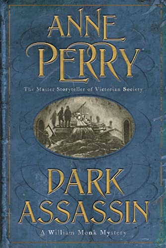 Dark Assassin. A William Monk Mystery: A dark and gritty mystery from the depths of Victorian London von Headline