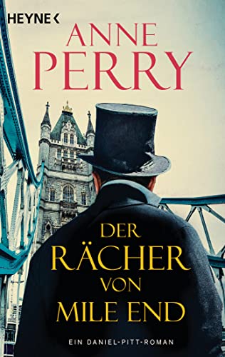 Der Rächer von Mile End: Ein Daniel-Pitt-Roman (Daniel-Pitt-Serie, Band 4) von HEYNE