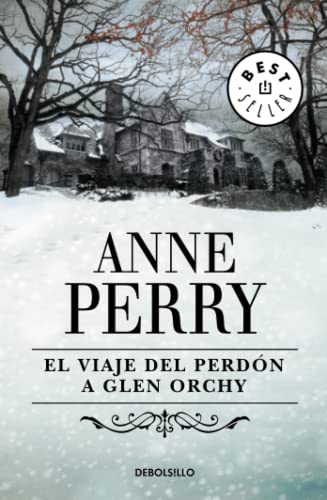 El viaje del perdón a Glen Orchy (Best Seller) von DEBOLSILLO