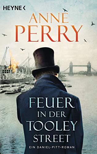 Feuer in der Tooley Street: Ein Daniel-Pitt-Roman (Daniel-Pitt-Serie, Band 3) von HEYNE