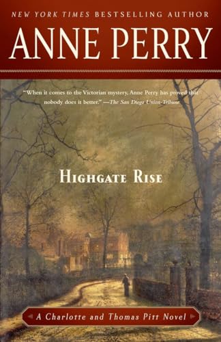 Highgate Rise: A Charlotte and Thomas Pitt Novel von Ballantine Books