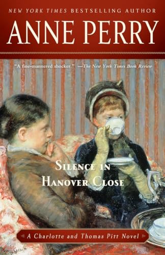 Silence in Hanover Close: A Charlotte and Thomas Pitt Novel von Ballantine Books