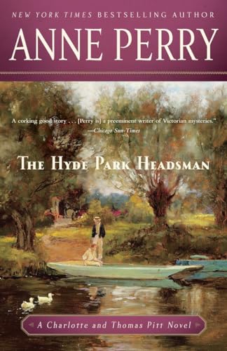 The Hyde Park Headsman: A Charlotte and Thomas Pitt Novel