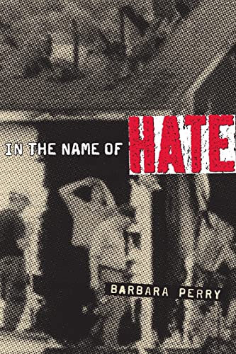 In the Name of Hate: Understanding Hate Crimes von Routledge