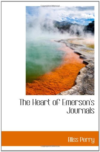 The Heart of Emerson's Journals von BiblioBazaar