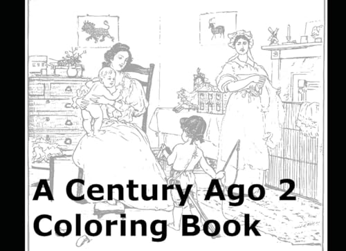 A Century Ago 2 Coloring Book von Independently published