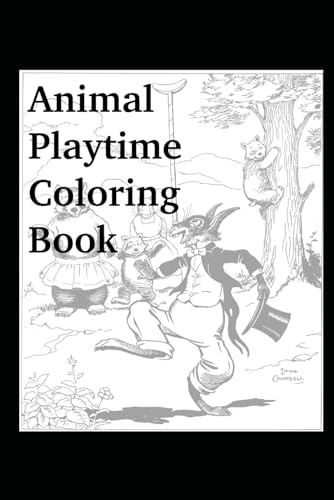 Animal Playtime Coloring Book von Independently published