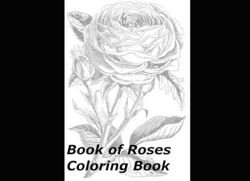 Book of Roses Coloring Book von Independently published