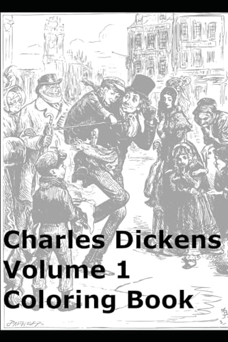 Charles Dickens Volume 1 Coloring Book von Independently published