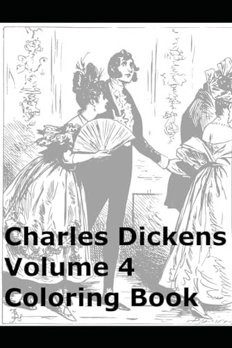 Charles Dickens Volume 4 Coloring Book von Independently published
