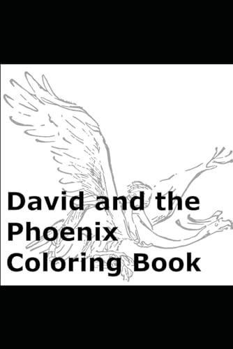David and the Phoenix Coloring Book von Independently published