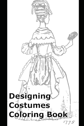 Designing Costumes Coloring Book von Independently published