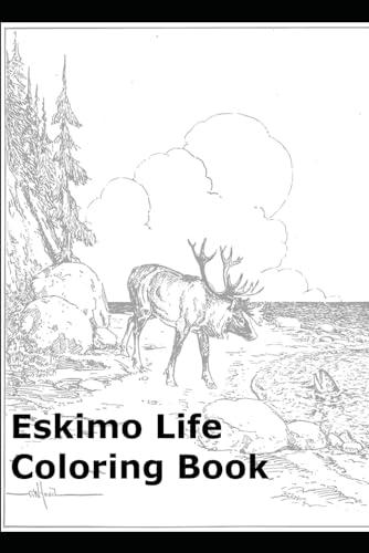 Eskimo Life Coloring Book von Independently published