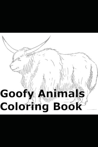 Goofy Animals Coloring Book von Independently published