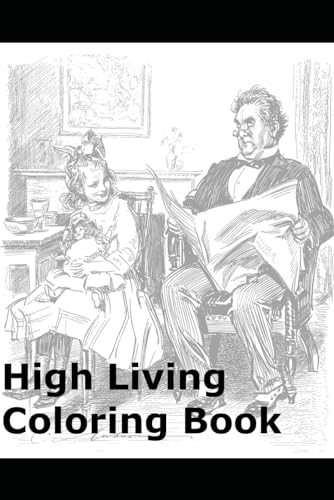 High Living Coloring Book von Independently published