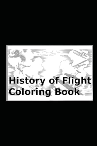 History of Flight Coloring Book von Independently published
