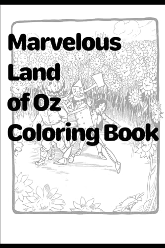 Marvelous Land of Oz: Coloring Book von Independently published