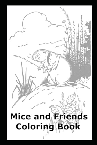 Mice and Friends Coloring Book von Independently published
