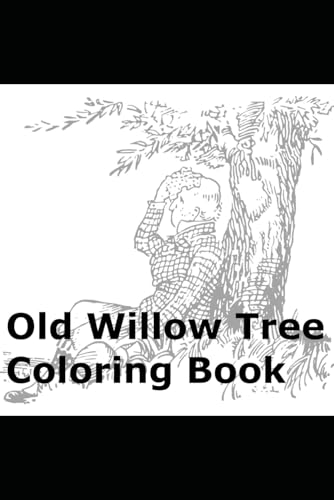 Old Willow Tree Coloring Book von Independently published