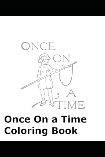 Once On a Time Coloring Book von Independently published