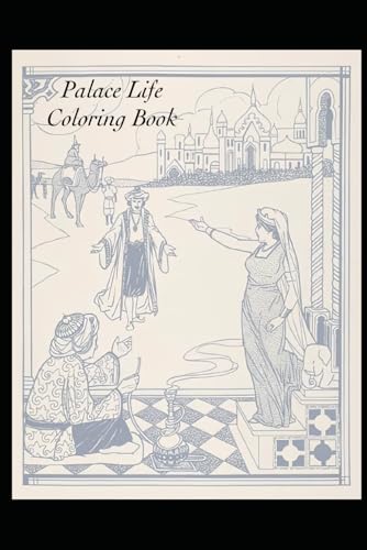 Palace Life: Coloring Book von Independently published