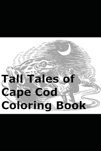 Tall Tales of Cape Cod Coloring Book von Independently published