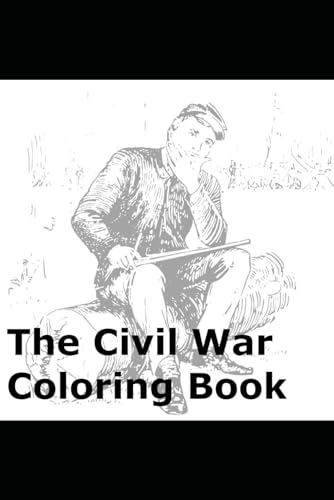 The Civil War Coloring Book von Independently published