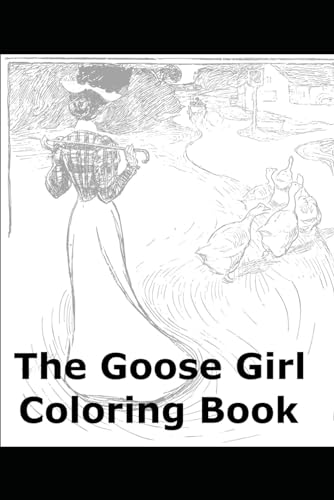 The Goose Girl Coloring Book von Independently published