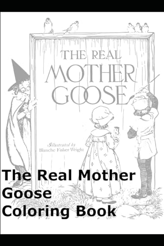 The Real Mother Goose Coloring Book von Independently published