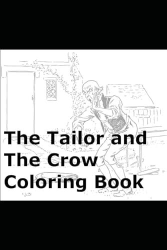 The Tailor and The Crow Coloring Book von Independently published