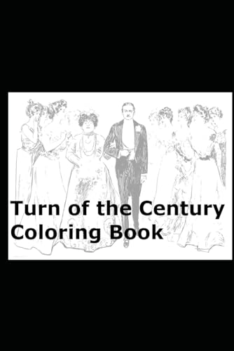 Turn of the Century Coloring Book von Independently published