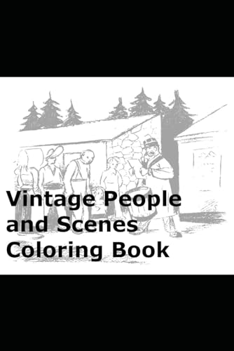 Vintage People and Scenes Coloring Book von Independently published