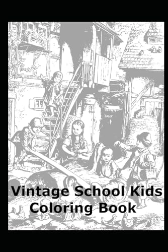 Vintage School Kids Coloring Book von Independently published