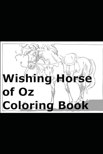 Wishing Horse of Oz Coloring Book von Independently published