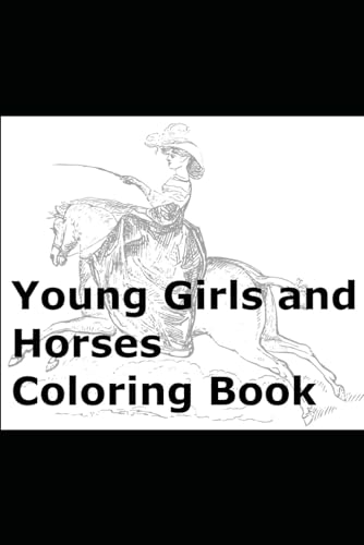 Young Girls and Horses Coloring Book von Independently published