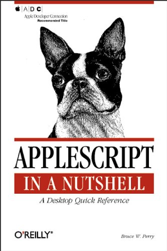 Applescript in a Nutshell – A Desktop Quick Reference