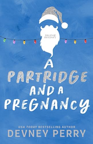 A Partridge and a Pregnancy (Holiday Brothers) von Devney Perry LLC