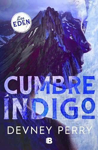 Cumbre Índigo (Ediciones B) von B