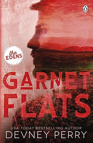 Garnet Flats: (The Edens #3)