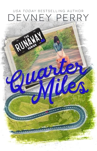 Quarter Miles (Runaway, Band 3) von Devney Perry