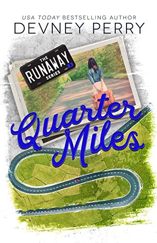 Quarter Miles (Runaway, Band 3)