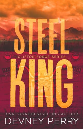 Steel King (Clifton Forge, Band 1)