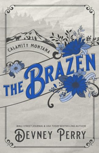 The Brazen (Calamity Montana) von Devney Perry LLC