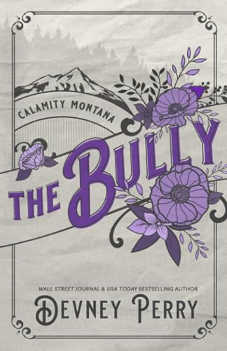 The Bully (Calamity Montana) von Devney Perry LLC