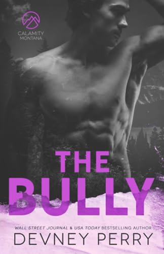 The Bully (Calamity Montana) von Devney Perry LLC