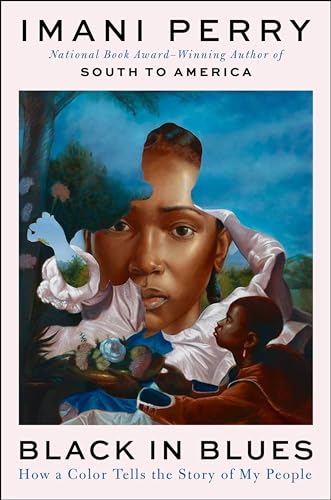 Black in Blues: How a Color Tells the Story of My People von Ecco