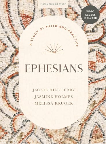 Ephesians: A Study of Faith and Practice von LifeWay Press