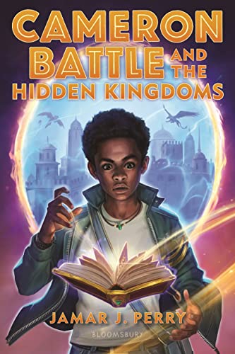 Cameron Battle and the Hidden Kingdoms (Cameron Battle, 1) von Bloomsbury Publishing PLC